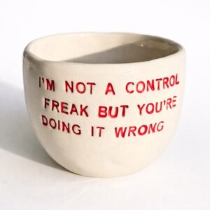 tas (i'm not a control freak but you're doing it wrong)